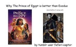 feferi-captor:  get out your VCR’s it’s time to watch The Prince of Egypt. or you can watch it here. please don’t watch exodus: gods and kings because it’s icky and racist. you deserve better. you deserve the prince of egypt. 