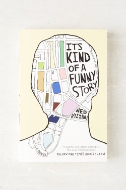 theliteraryjournals:  BOOK OF THE DAY: It’s Kind of a Funny Story by Ned Vizzini  “Insightful and utterly authentic … This is an important book.“ – The New York Times Book Review Ned Vizzini’s It’s Kind of a Funny Story is our favorite YA