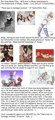 tiedupsissy69:  &ldquo;No bondage involved.&rdquo; - The Sissy Missy Files - With love to Missy (sissymissytv) (The sissy adventures of Missy, his best BOYfriend “Daisy”, Daisy’s sister Lori, and Lori’s friend Ellen, from messages between sissymissytv