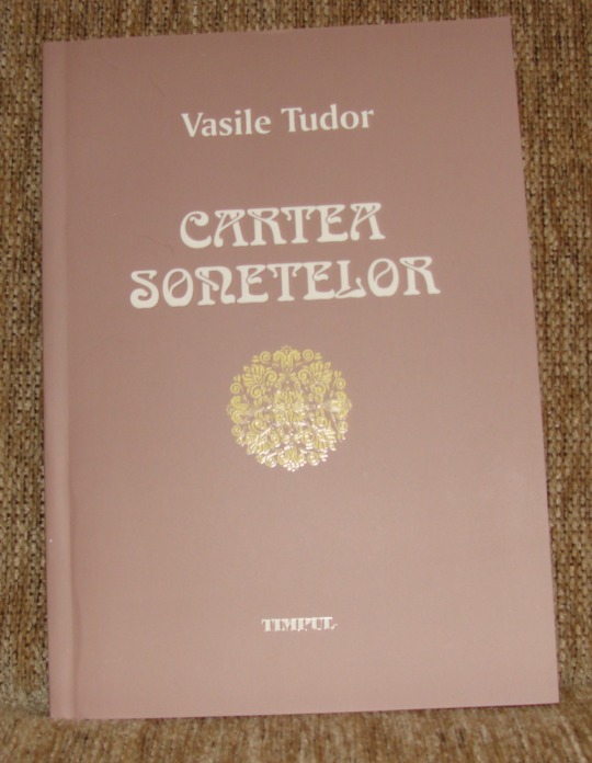 Vasile Tudor, „Cartea sonetelor”,  ed. Timpul, Iaşi, 2015