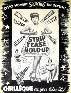 Something NEW  &ndash;  Something DIFFERENT!Vintage 50′s-era pressbook (cover) for the film: “STRIPTEASE HOLD-UP”..  A Burlesque film with an actual script,– the plot featured a pair of  stick-up men robbing hotel guests and forcing them to