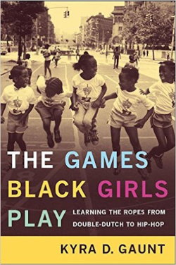 sensuousblkman: soulbrotherv2:  The Games Black Girls Play: Learning the Ropes from Double-Dutch to Hip-Hop by Kyra D. Gaunt When we think of African American popular music, our first thought is probably not of double-dutch: girls bouncing between two