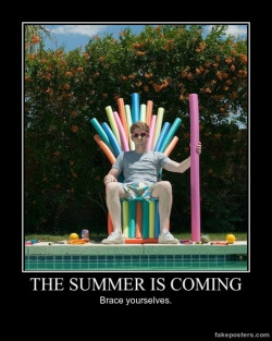 memator:  The Summer Is Coming - Demotivational Poster … http://ift.tt/1uBCGIb 