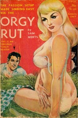 Orgy Rut, by Sam Merts (Torch Reader, 1964).From a charity shop in Nottingham.