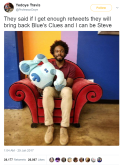 pardonmewhileipanic: igotsthebassthatboomboombooms:  ruinedchildhood: Click HERE to RT!   For tha culture pls!  idc about blues clues, but i do care about kids seeing themselves on tv. RETWEET PLS 