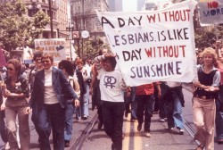 noanodyne:  historicaltimes:  Gay pride parade in Chicago, 1970s.  This is what it looks like at an Actual Dyke March. 