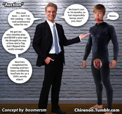 chirenon: Up for Auction:  At the debut of boyTrain inc, Boomer decides to sell off his prototype, lot #s013.  As he stood on the auction block, gagged, wearing a crotchless bodysuit with his locked cock on display for a crowd of older men, slave-013