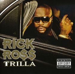 FIVE YEARS AGO TODAY |3/11/08| Rick Ross released his second album, Trilla on Def Jam Records.