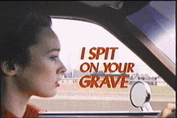  I Spit on Your Grave (1978)  