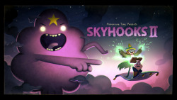 Skyhooks II (Elements Pt. 8) - title carddesigned by Benjamin Anderspainted by Joy Angpremieres Thursday, April 27th at 7:45/6:45c on Cartoon Network