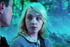  Fangirl Challenge: [2/9] Female Characters (no order)  Luna Lovegood (Harry Potter ): “I think they think I’m a bit odd, you know. Some people call me ‘Loony’ Lovegood, actually” 