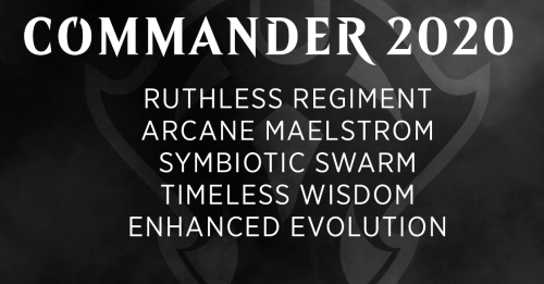 mtg-realm: Magic: the Gathering - Commander 2020 Sneak-peek - Five Commander Decks :• Ruthless Regiment• Arcane Maelstrom• Symbiotic Swarm• Timeless Wisdom• Enhanced Evolution 
