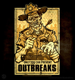 winterartwork:  “Outbreak Prevention”Only YOU can prevent outbreaks!24 hr Limited Edition sale on Teefury!Poster print  I command you to follow me on Twitter  , Facebook  , Society 6 and Behance 