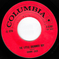 classicwaxxx:  Johnny Cash “The Little Drummer Boy” / “I’ll Remember You” Single - Columbia Records, US (1959).