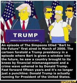 codykins-blogs-stuff:  smokeloud-insilence:  gabbygumsss:  detective-phoenix-flames:  They knew  Simpsons always know  Right  Damn!   how much you wana bet we dont learn from this and allow it to happen&hellip;.