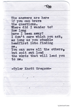 tylerknott:  Typewriter Series #909 by Tyler Knott Gregson *It’s official, my book, Chasers of the Light, is out! You can order it through Amazon, Barnes and Noble, IndieBound or Books-A-Million * 