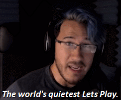 squeedeelee:     The World’s Quietest Let’s Play; when it all started for me! I mean…I had subbed   Markiplier   and had been watching him religiously for over two years; maybe longer? When did he start doing SCP Containment breach? Anyway;