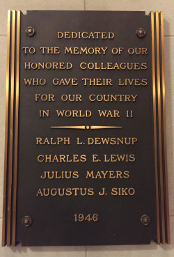 usnatarchives:  Hanging in the Pennsylvania Avenue entrance lobby of the National Archives Building in Washington, DC, is a small plaque with the names of four men:Ralph Leroy Dewsnup, Charles Edward Lewis, Julius Mayers and Augustus Julius Siko.These