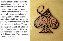 greg69sheryl:  Ladies, would you get a permanent Queen of Spades tattoo at your husband’s insistence?  I would ;)