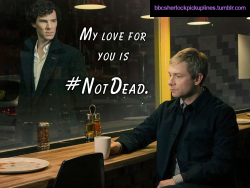 &ldquo;My love for you is #NotDead.&rdquo; (Credit to shockingblankets for the hashtag, which LATER BECAME CANON.)