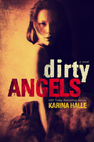 Dirty Angels by Karina Halle
