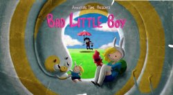 hora-de-aventura:  Portada Bad Little Boy Submitted by alexreznov45