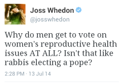 shaunofthebread:  If only more people thought like this.   It&rsquo;s Joss Whedon. Run for world dictator.