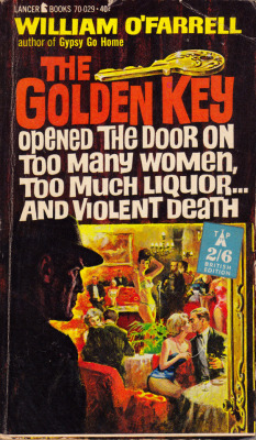 The Golden Key, by William O’Farrell (Lancer, 1962). From a charity shop in Nottingham.