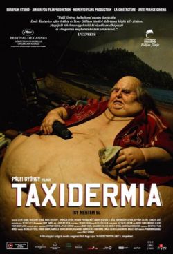 10 éve ezen a napon került a mozikba, Pálfi György filmje a TaxidermiaKlikk a képre ha néznéd (figyelem 18 )