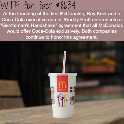 wtf-fun-factss:McDonalds and Coca-Cola contract - WTF fun facts