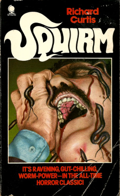 Squirm, by Richard Curtis based on an original screenplay by Jeff Lieberman (Sphere Books, 1976). From a charity shop on Mansfield Road, Nottingham.