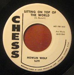classicwaxxx:  Howlin’ Wolf “Sitting On Top Of The World” / “Poor Boy” Promo Single - Chess Records, US (1958).
