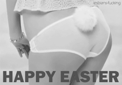 lesbians-fucking:  Happy Easter loves ♥ 