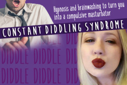 New Hypno/Humiliation file just released! Check it out &gt;&gt;&gt; Constant Diddling Syndrome
