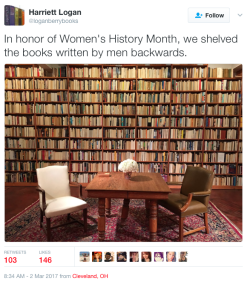 texnessa:  micdotcom:  Ohio bookstore shelves male-authored books backward to spotlight women Ohio bookstore Loganberry Books is giving female authors the floor on International Women’s Day with a visual reminder of the publishing industry’s stunning