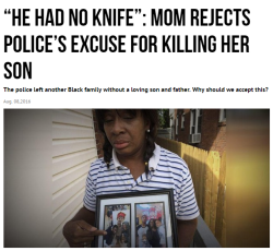 blackmattersus:  Kim Thomas says Harrisburg police shot her son - Earl Pickney - through the heart for nothing. She says they had an argument that day and everything was getting fine, but then the police came and shot Shaleek through the heart, because