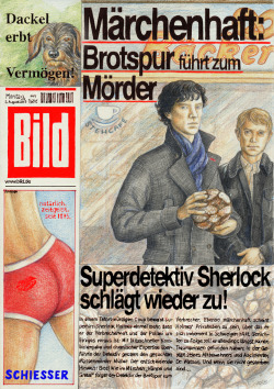 khorazir:  My second entry for the “Let’s Draw Sherlock&ldquo; Culture Swap: Sherlock and John have made the cover of one of Germany’s most notorious newspapers, &quot;Bildzeitung&rdquo; (comparable to the &ldquo;Daily Fail Mail”). The headlines