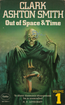 Out Of Space &amp; Time: Volume 1, by Clark Ashton Smith (Panther, 1974).From a second-hand bookshop on Gozo, Malta.