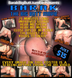 barakbigbutt:  BARAK: THE BIG BUTT MOVIE!If you’d like to watch this 25 minute video, email me at: BarakBigButt@hotmail.comI ask for a small ฟ donation towards my Star Trek boxset, I’ll share my PayPal details with you and then send you the download