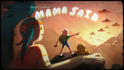 adventuretime:  Mama Said“Mama Said,” written and storyboarded by Kent Osborne &amp; Kris Mukai, premieres tonight at 8/7c on Cartoon Network. It’s the fourth of five big Adventure Time debuts this week.Kris designed this title card, and Joy Ang