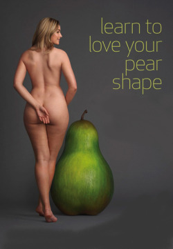mwisaw:i love your pear shape …http://mwisaw.tumblr.com/