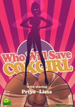 raxieltheirresistible:    Hereâ€™s the continuation of â€˜Save Me, Coxgirl!â€™: Who Will Save CoxGirl? REQUESTS ARE OPEN 