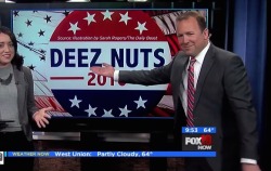 funnyordie:  Here’s A Supercut Of TV News Anchors Saying The Name Of Presidential Candidate “Deez Nuts” If you only watch one video of dozens of TV personalities saying the name “Deez Nuts” today, make it this one. 