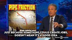 comedycentral:  Jon Stewart discusses the debate over the Keystone XL pipeline. Click here to watch.