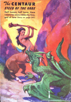 notpulpcovers: The Centaur – Steed of the Gods!  that’s a surprisingly well-crafted centaur