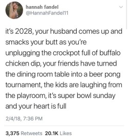 fallcaesar: genderdeath:  riseofthecommonwoodpile:  egowave: this is the scariest tweet ive ever seen reading this made me feel like im in the twilight zone  &lt;I&gt;what the fuck is buffalo chicken dip&lt;/I&gt;  it’s 2028, alexa informs you that