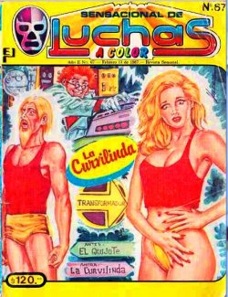 uncannychange: Sensacional de Luchas # 67,Feb. 1987. “Enter El Quijote Exit   La Curvilinda.” 