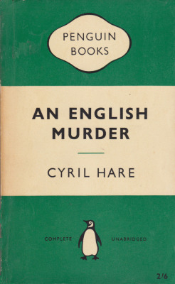 An English Murder, by Cyril Hare (Penguin, 1960).From a car boot sale in Winchester.