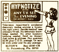 gentlemanlosergentlemanjunkie:  “Hypnotize with Any TV Set,” comic book ad from the ‘70s. 
