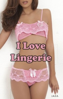 justasissyslut:  I Love Lingerie  
